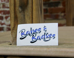 Babes & Badge Sticker